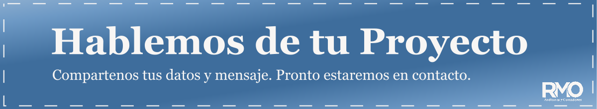 Hablemos de tu proyecto - RMO Auditores