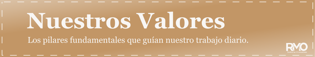 Nuestros Valores Corporativos - RMO Auditores